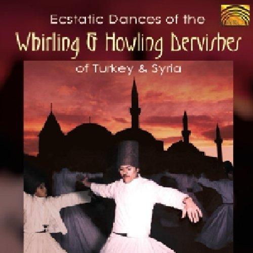 VA - Ecstatic Dances of the Whirling & Howling Derwishes TÜRKEY & SYRIEN