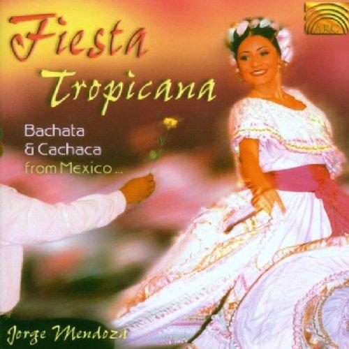 Mendoza, Jorge - Fiesta Tropicana
