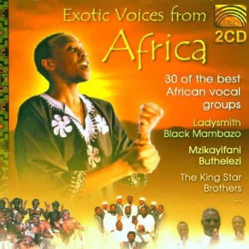 VA - Exotic Voices from Africa LADYSMITH BLACK MAMBAZO/ CHOIR / ABAFANA BESELULEKO