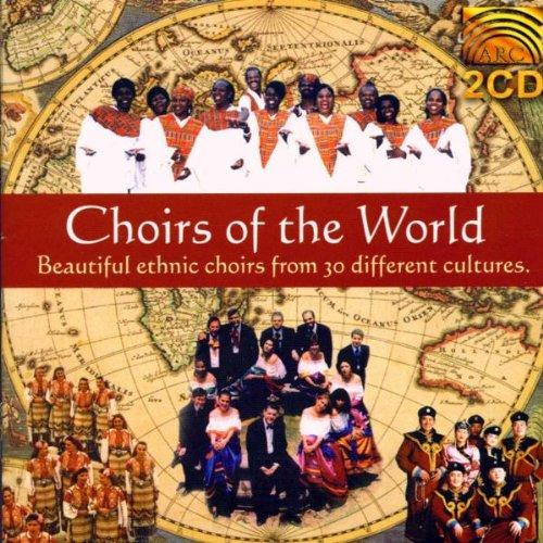 VA - Choirs of the World Beautiful ethnic choirs from 30 different cultures HARLEM GOSPEL CHOIR/ LLANELLI MALE CHOR