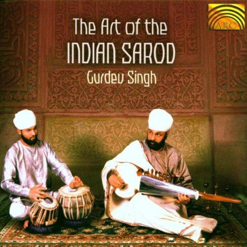 Singh, Gurdev - The Art of the Indian Sarod