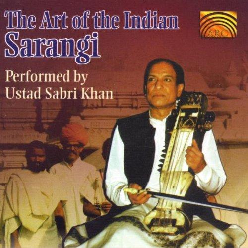 Khan, Ustad Sabri - The Art of the Indian Sarangi