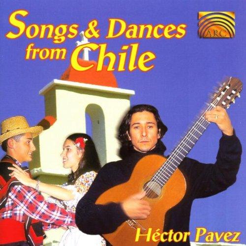 Pavez, Hector - Songs and Dances from Chile