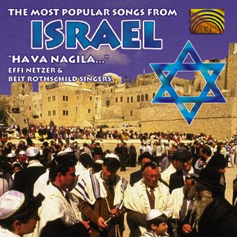 Netzer, Effi & Beit Rothschild Singers - The Most Popular Folk Songs from Israel