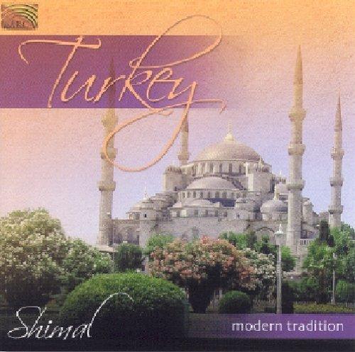 Shimal - Turkey-Modern Tradition