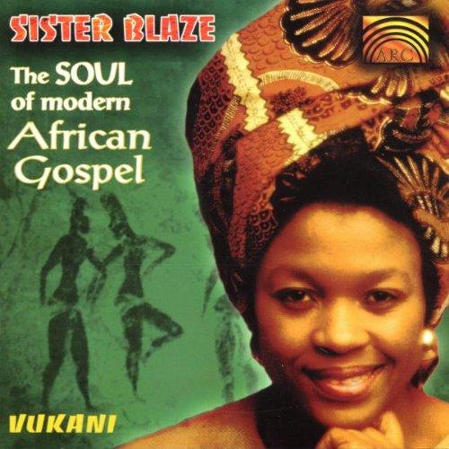 Sister Blaze - The Soul of modern African Gospel