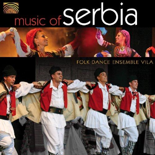 Folk Dance Ensemble Vila - Music of Serbia SERBIEN