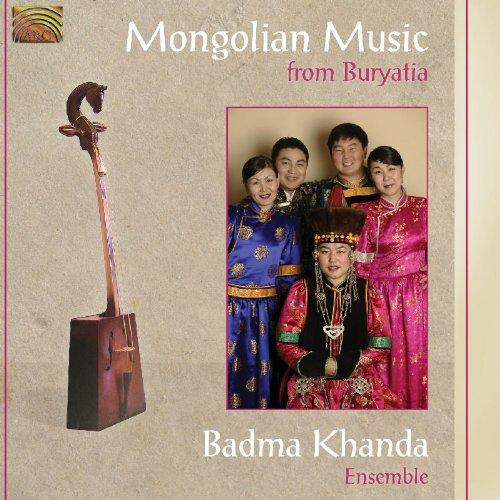 Badma Khanda Ensemble - Mongolian Music from Buryatia MONGOLEI