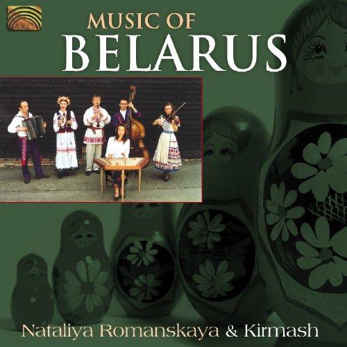 Romanskaya, Nataliya & Kirmash - Music of Belarus WEIßRUSSLAND