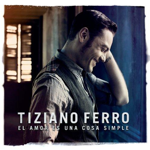 Ferro, Tiziano - El Amor Es Una Cosa Simple