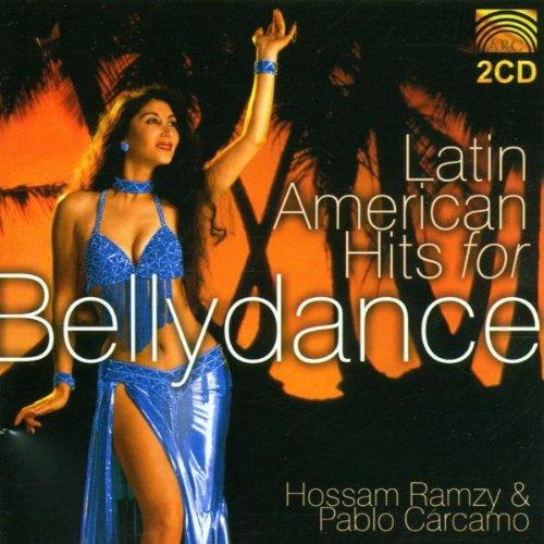 Ramzy, Hossam & Pablo, Carcamo - Latin American Hits for Bellydance