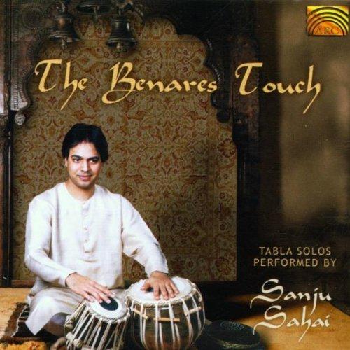Sahai, Sanju - The Benares Touch INDIEN