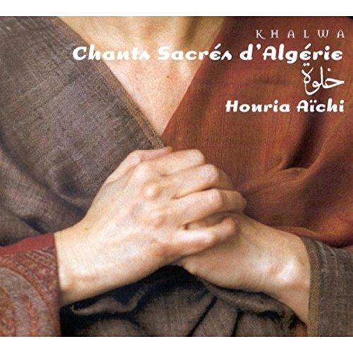 Aichi, Houria - Khalva: Chants Sacres d´Algérie