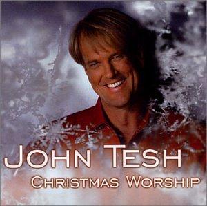 Tesh, John - Christmas Worship