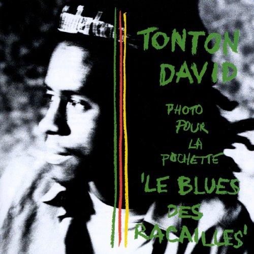 Tonton David - Le Blues des Racailles