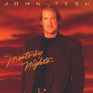 Tesh, John - Monterey Nights