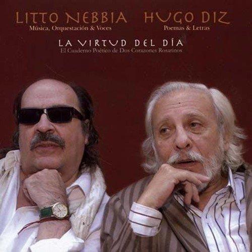 Nebbia, Litto + Hugo Diz - La Virtud Del Dia