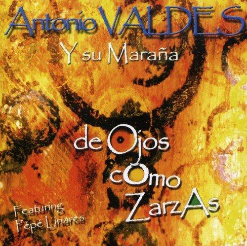 Valdes, Antonio - De Ojos com Zarzas