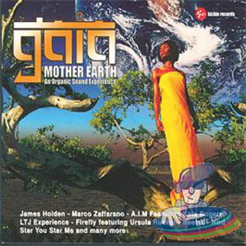Gaia - Mother Earth, an Organic Sound Exp.