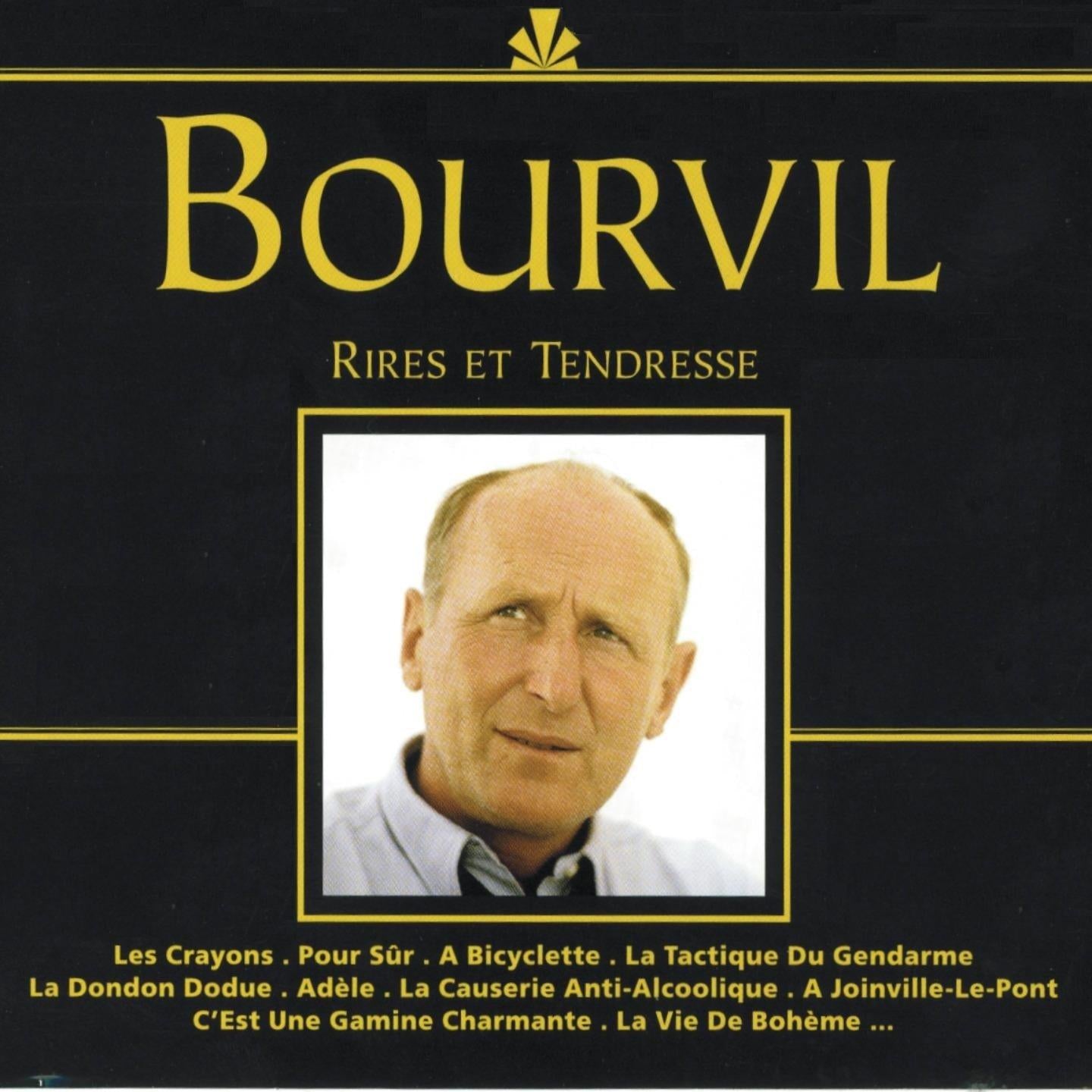 Bourvil - Rires Et Tendresse (Black Line)