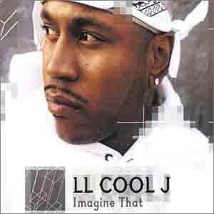 LL Cool J - Imagine That