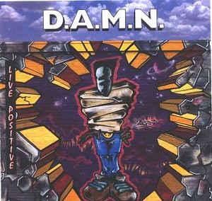 D.A.M.N. - Live Positive