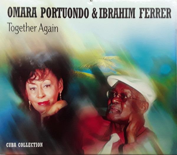 Portuondo, Omara & Ferrer, Ibrahim - Together Again