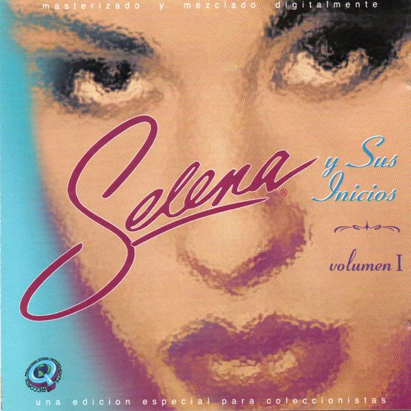 Selena - The Early Years Volume 1