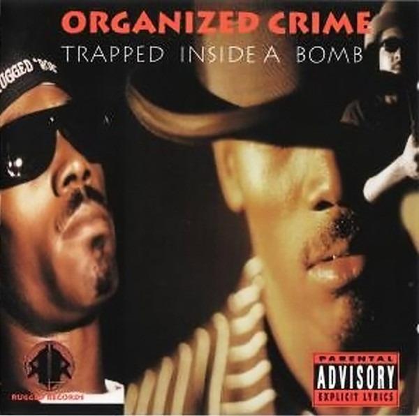 Organized Crime - Trapped Inside A Bomb