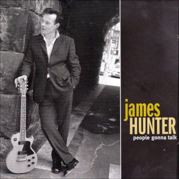 Hunter, James - People Gonna Talk