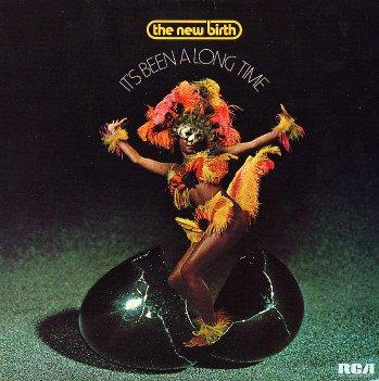 New Birth, the - It's Been A Long Time