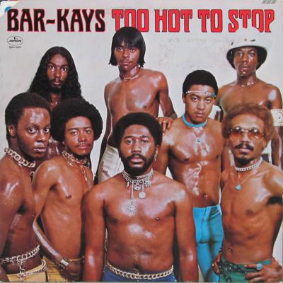 Bar-Kays - Too Hot To Stop