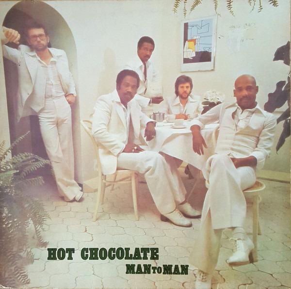 Hot Chocolate - Man To Man
