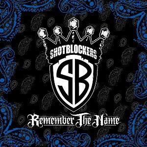 Shotblockers, The - Remember The Name
