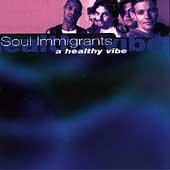 Soul Immigrants - A Healthy Vibe