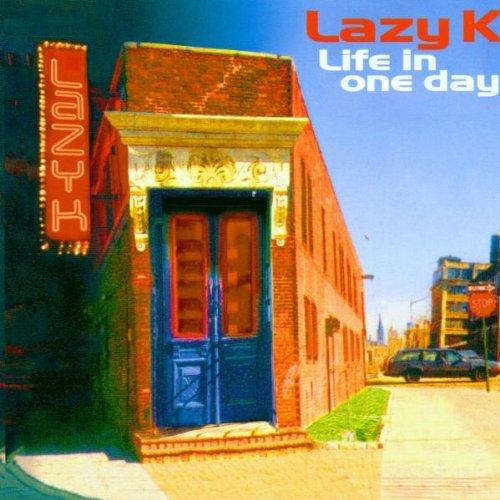 Lazy K - Life in One Day