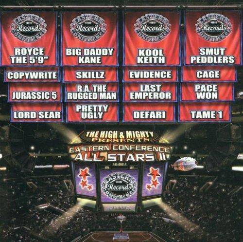 High & Mighty Presents, The - Eastern Conference All Stars 2