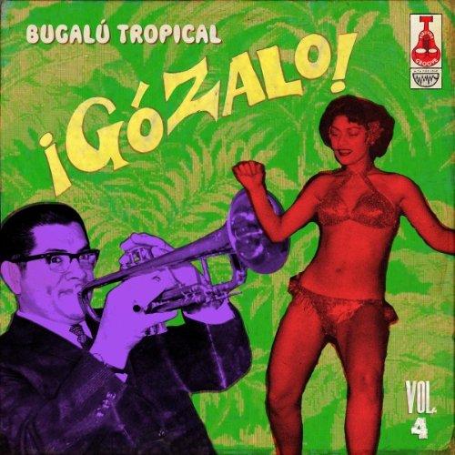 VA Bugalu Tropical - Gozalo! Vol.4