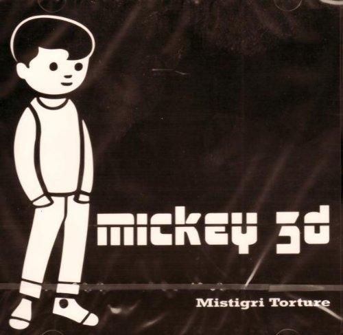 Mickey 3d - Mistigri Torture
