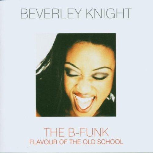 Knight, Beverley - The B-Funk + 2 BONUSTRACKS