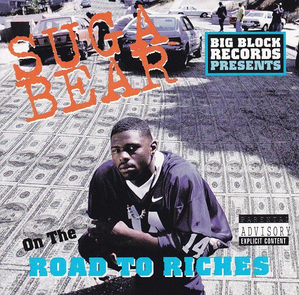 Suga Bear - On the Road to Riches