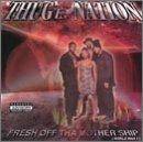 Thugz Nation - Fresh Off Tha Mother Ship THE OUTLAWS