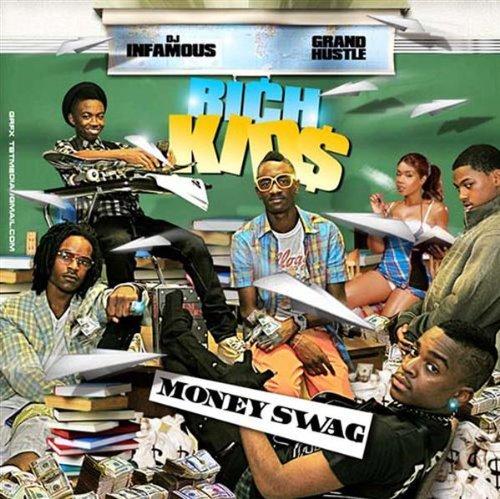 DJ Infamous Presents Rich Kids - Money Swag