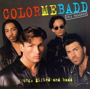Color Me Badd - Young, Gifted & Badd-Remixes