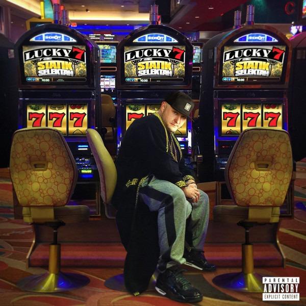 Statik Selektah - Lucky 7 HANNIBAL BURESS RAPSODY DAVE EAST