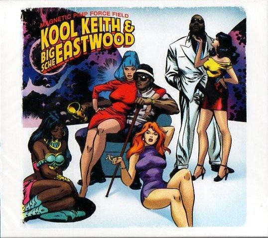 Kool Keith & Big Sche Eastwood - Magnetic Pimp Force Field