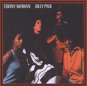 Paul, Billy - Ebony Woman REMASTERED