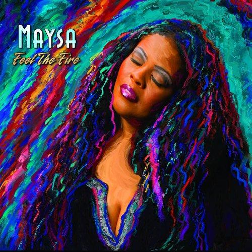 Maysa - Feel the Fire