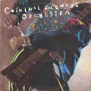 Criminal Element Orchestra - Locked Up