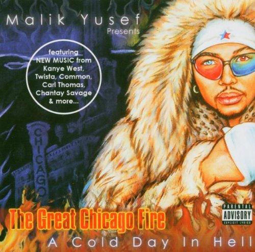Malik Yusef - The Great Chicago Fire KANYE WEST TWISTA